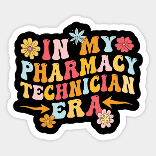 pharmacy technician gift in my pharmacy technician era Sticker